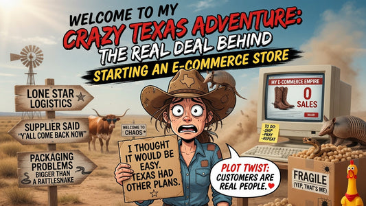 Welcome to My Crazy Texas Adventure: The Real Deal Behind Starting an E-Commerce Store - White Ranch Studio