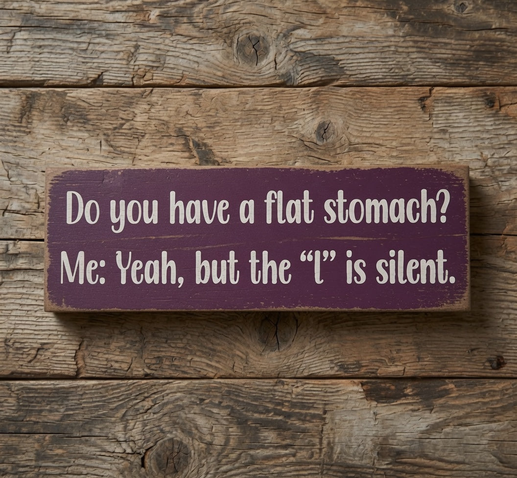 Chuckle at Life's Curves with Our Funny Wooden Kitchen Sign